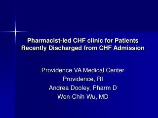Pharmacist-led CHF clinic for Patients Recently Discharged from CHF Admission