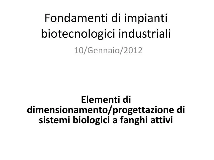 fondamenti di impianti biotecnologici industriali