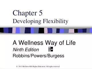 Chapter 5 Developing Flexibility