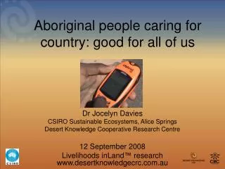 Aboriginal people caring for country: good for all of us
