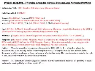 Project: IEEE 802.15 Working Group for Wireless Personal Area Networks (WPANs) Submission Title: [ TG1 Wireless 802 Mic
