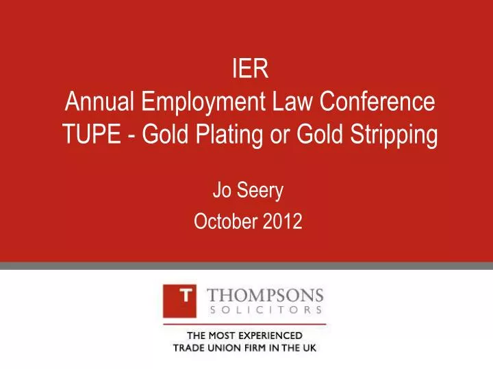 ier annual employment law conference tupe gold plating or gold stripping