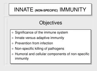 INNATE (NON-SPECIFIC) IMMUNITY