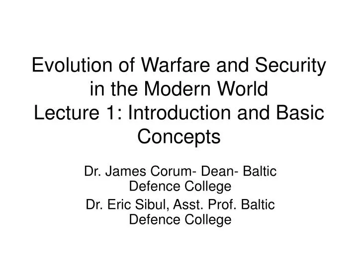 evolution of warfare and security in the modern world lecture 1 introduction and basic concepts