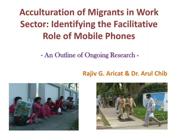acculturation of migrants in work sector identifying the facilitative role of mobile phones