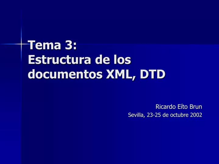 tema 3 estructura de los documentos xml dtd