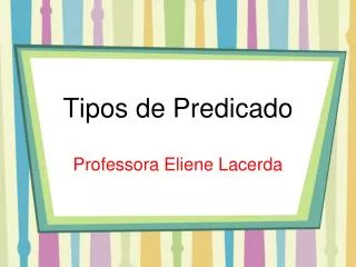 tipos de predicado