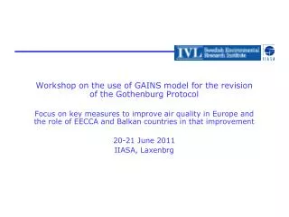 Workshop on the use of GAINS model for the revision of the Gothenburg Protocol