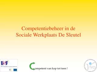 Competentiebeheer in de Sociale Werkplaats De Sleutel