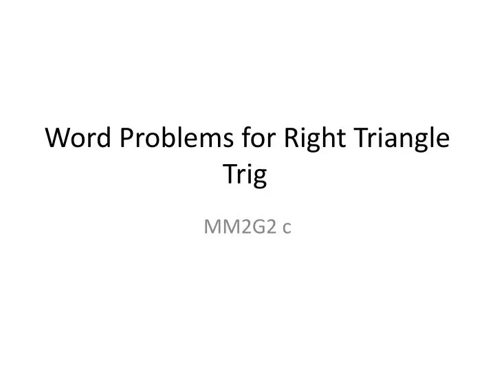 word problems for right triangle trig