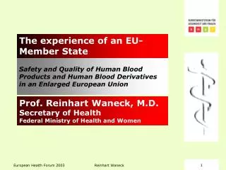 Safety and Quality of Human Blood Products and Human Blood Derivatives in an Enlarged European Union