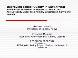 Improving School Quality in East Africa: Randomized Evaluation of Policies to Create Local Accountability under Free Pri