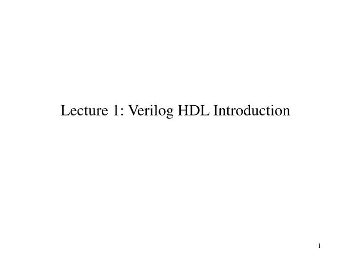 lecture 1 verilog hdl introduction