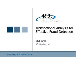 Transactional Analysis for Effective Fraud Detection