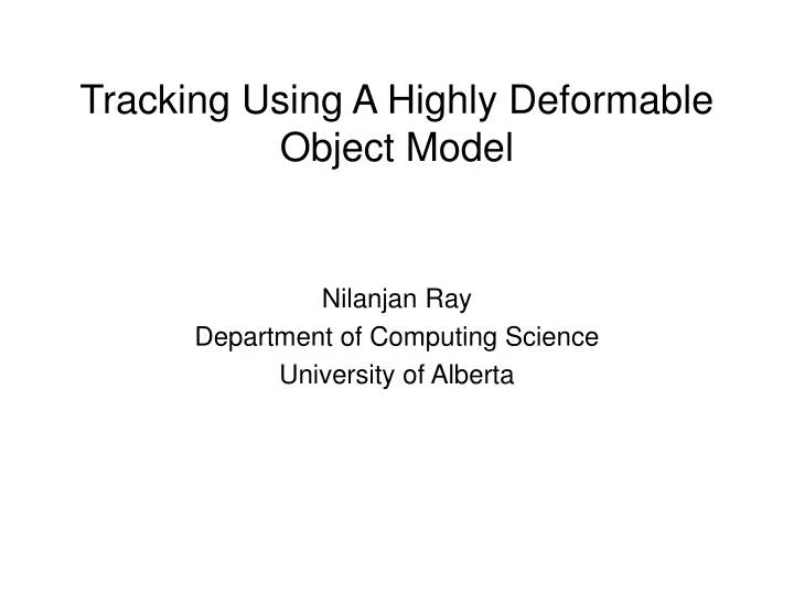 tracking using a highly deformable object model