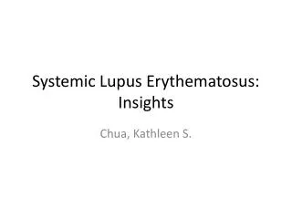 Systemic Lupus Erythematosus: Insights