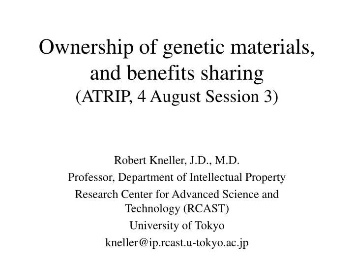 ownership of genetic materials and benefits sharing atrip 4 august session 3