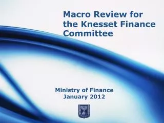 Macro Review for the Knesset Finance Committee