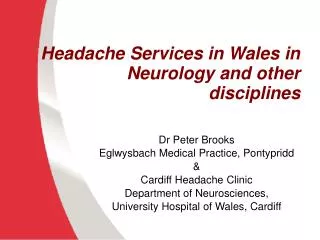 Headache Services in Wales in Neurology and other disciplines