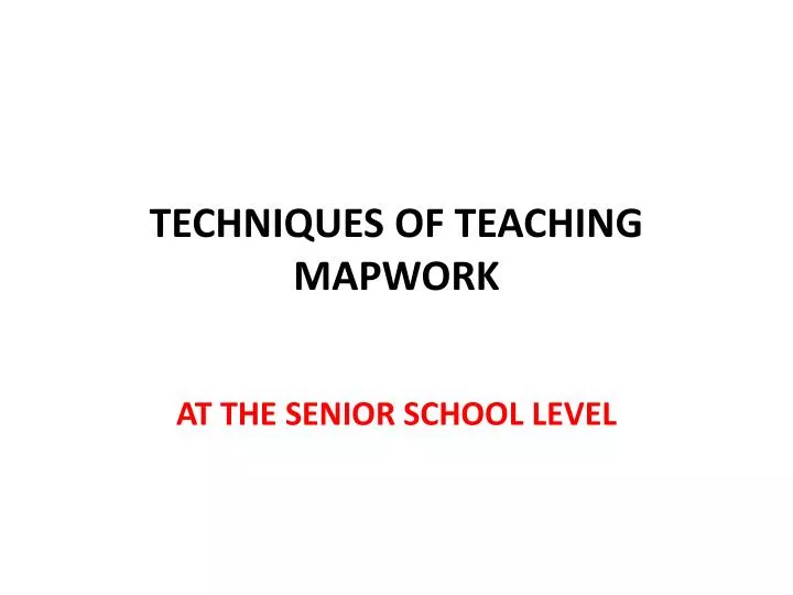 techniques of teaching mapwork