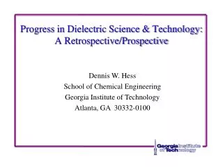 Progress in Dielectric Science &amp; Technology: A Retrospective/Prospective