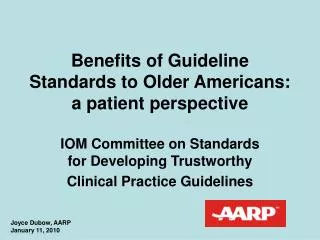 Benefits of Guideline Standards to Older Americans: a patient perspective