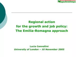 Regional action for the growth and job policy: The Emilia-Romagna approach