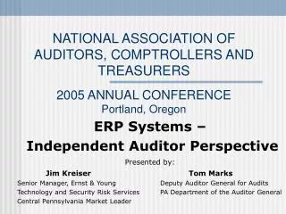 NATIONAL ASSOCIATION OF AUDITORS, COMPTROLLERS AND TREASURERS 2005 ANNUAL CONFERENCE Portland, Oregon
