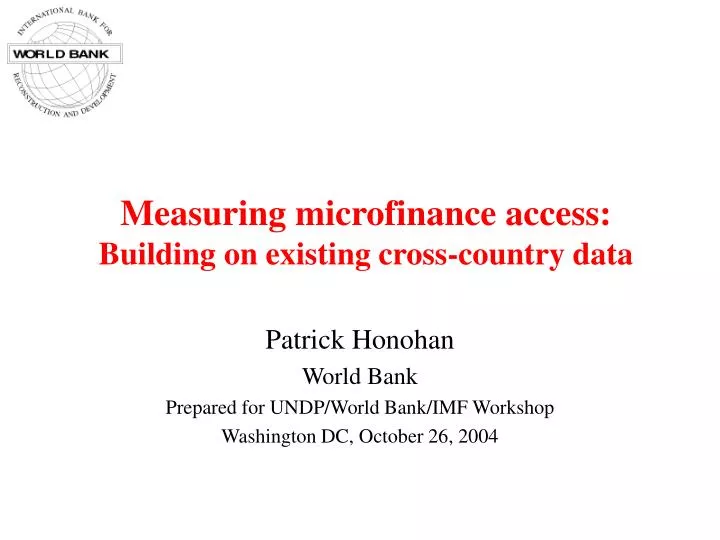 measuring microfinance access building on existing cross country data