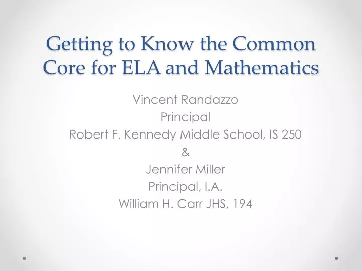 getting to know the common core for ela and mathematics