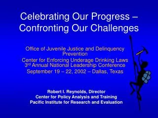 Celebrating Our Progress – Confronting Our Challenges