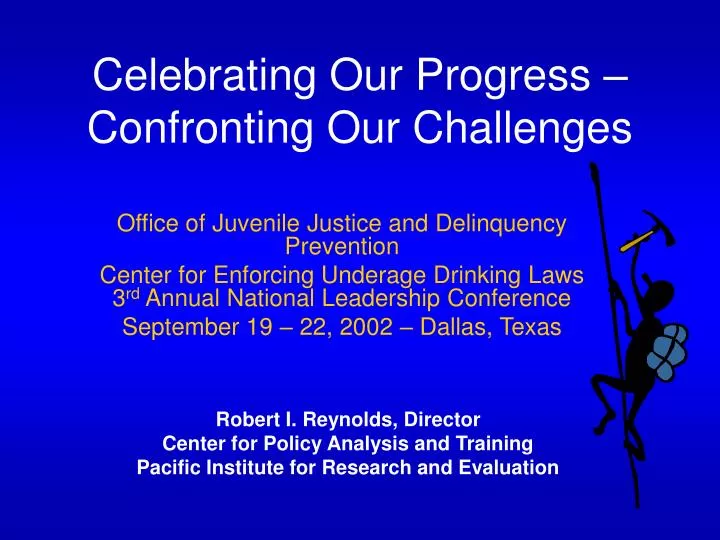 celebrating our progress confronting our challenges