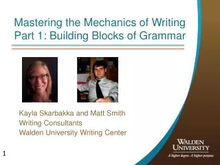 Mastering the Mechanics of Writing Part 1: Building Blocks of Grammar