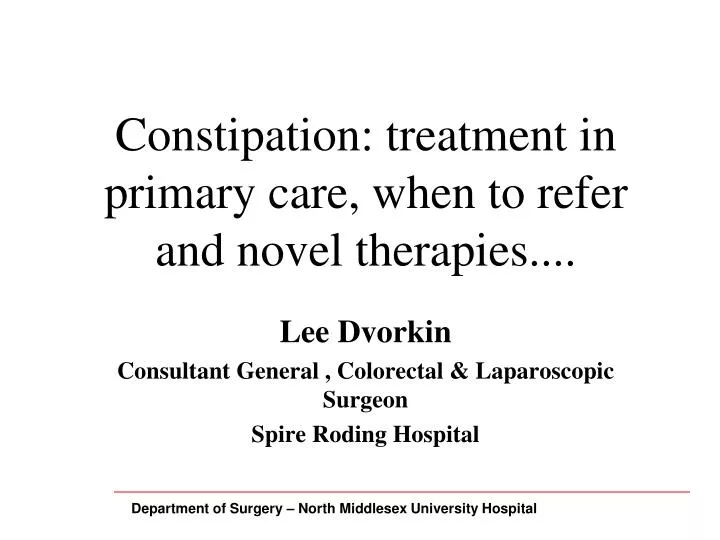 constipation treatment in primary care when to refer and novel therapies