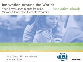 Innovation Around the World: Year 1 evaluation results from the Microsoft Innovative Schools Program