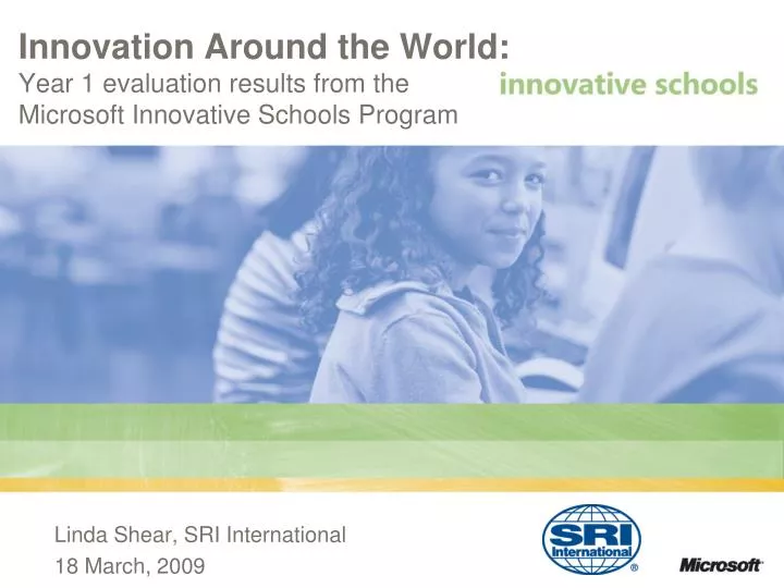innovation around the world year 1 evaluation results from the microsoft innovative schools program