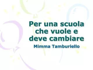 per una scuola che vuole e deve cambiare
