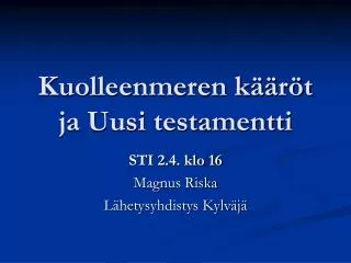 kuolleenmeren k r t ja uusi testamentti