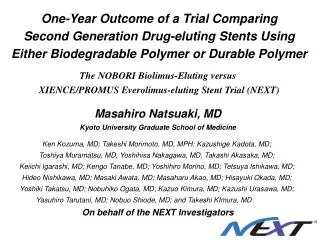 One-Year Outcome of a Trial Comparing Second Generation Drug-eluting Stents Using Either Biodegradable Polymer or Durabl