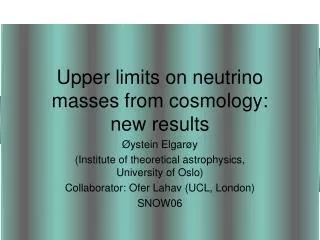 Upper limits on neutrino masses from cosmology: new results