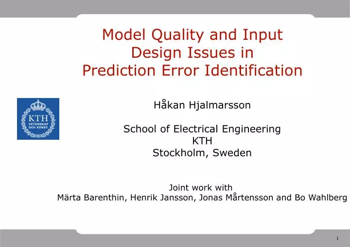 model quality and input design issues in prediction error identification