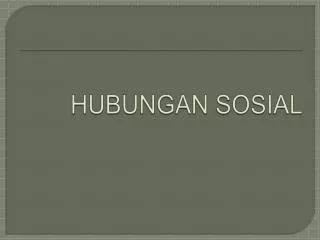 HUBUNGAN SOSIAL