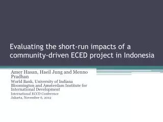 Evaluating the short-run impacts of a community-driven ECED project in Indonesia