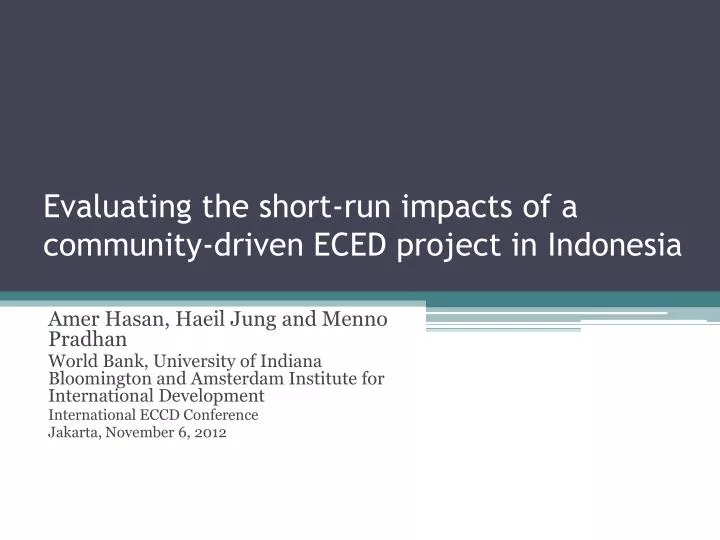 evaluating the short run impacts of a community driven eced project in indonesia