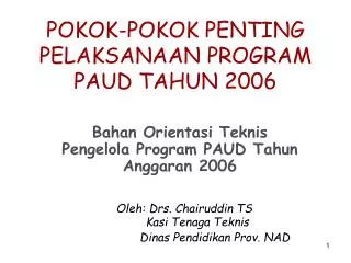 POKOK-POKOK PENTING PELAKSANAAN PROGRAM PAUD TAHUN 2006