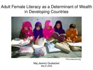 Adult Female Literacy as a Determinant of Wealth in Developing Countries
