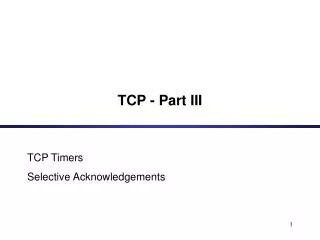 TCP - Part III