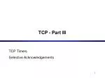 TCP - Part III - slide 1