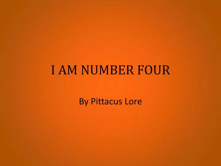 i am number four