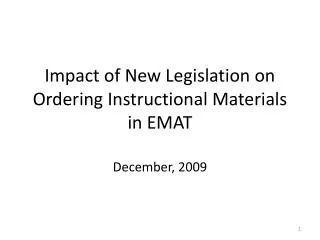 Impact of New Legislation on Ordering Instructional Materials in EMAT